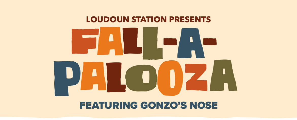 Loudoun Station Presents Fall-A-Palooza Featuring Gonzo's Nose